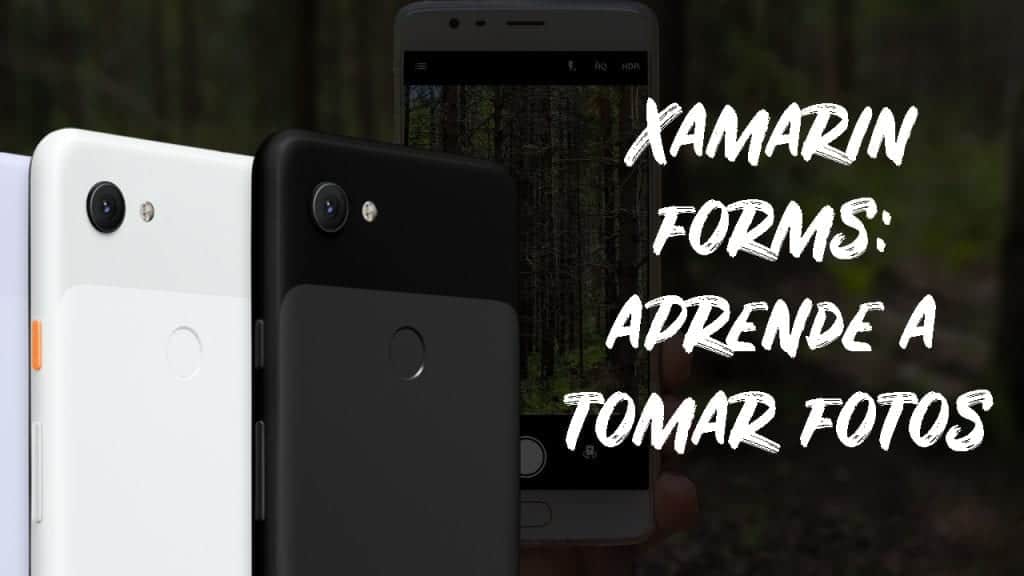 Cómo tomar fotos con Xamarin
