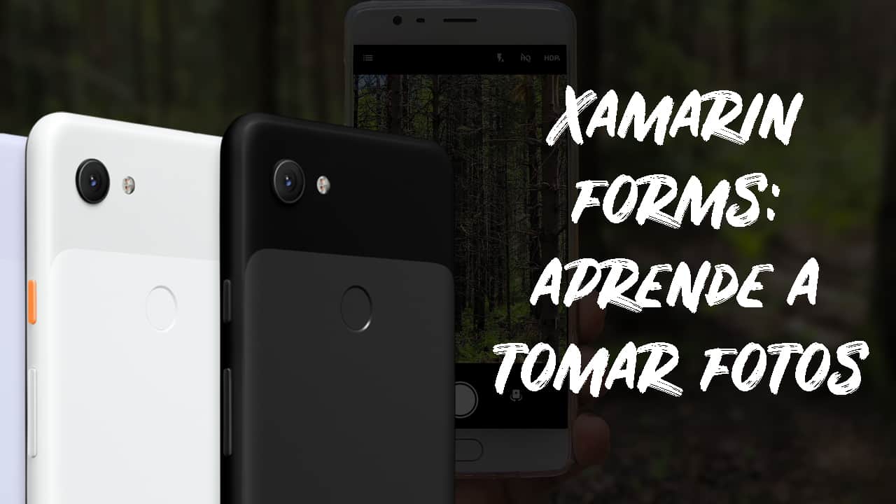 Cómo tomar fotos con Xamarin