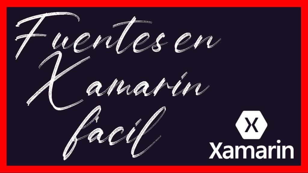 Fuentes Personalizadas Xamarin Forms